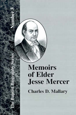 Memoirs of Elder Jesse Mercer (Hardback)