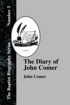 The Diary Of John Comer (Paperback)