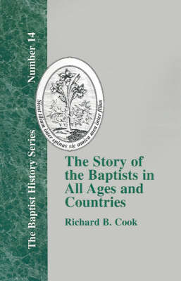 The Story of the Baptists in All Ages and Countries (Hardback)