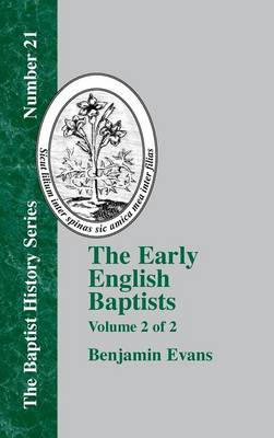The Early English Baptists - Vol. 2 (Hardback)