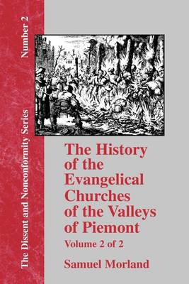 History of the Evangelical Churches of the Valleys of Piemont - Vol. 2 (Paperback)