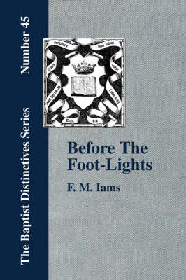 Before The Foot-Lights (Paperback)