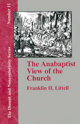 The Anabaptist View of the Church (Paperback)