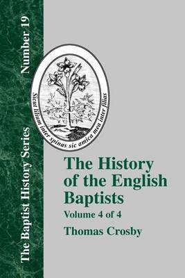 The History Of The English Baptists - Vol. 4 (Paperback)