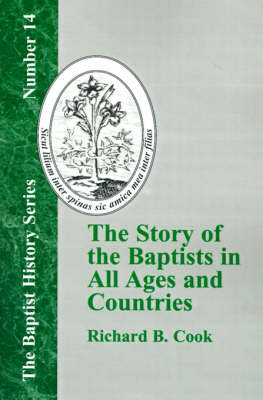 The Story of the Baptists in All Ages and Countries (Paperback)