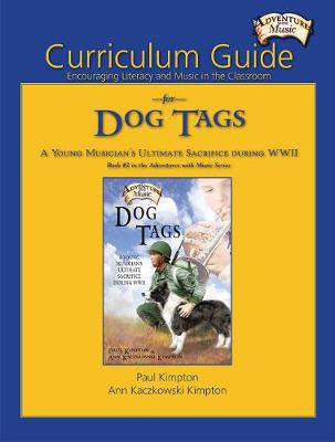 Curriculum Guide for Dog Tags: Encouraging Literacy and Music in the Classroom (Paperback)