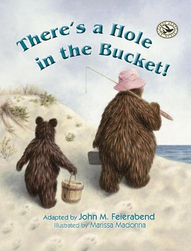 There's a Hole in the Bucket! (Hardback)