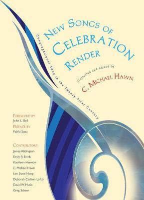 New Songs of Celebration Render: Congregational Song in the Twenty-First Century (Hardback)