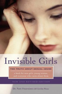 Invisible Girls: The Truth about Sexual Abuse (Paperback)