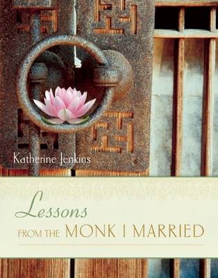 Lessons from the Monk I Married (Paperback)