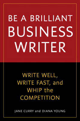 Be A Brilliant Business Writer (Paperback)