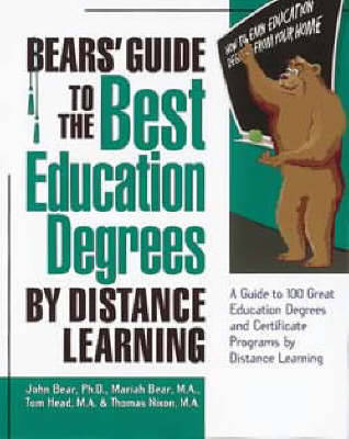 Bears' Guide to the Best Education Degrees by Distance Learning (Paperback)