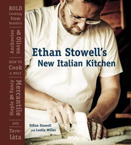 Ethan Stowell's New Italian Kitchen (Hardback)