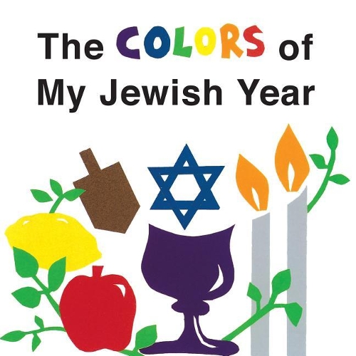 Colors of My Jewish Year (Hardback)