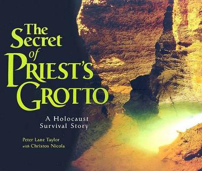 The Secret of Priest's Grotto: A Holocaust Survival Story (Paperback)