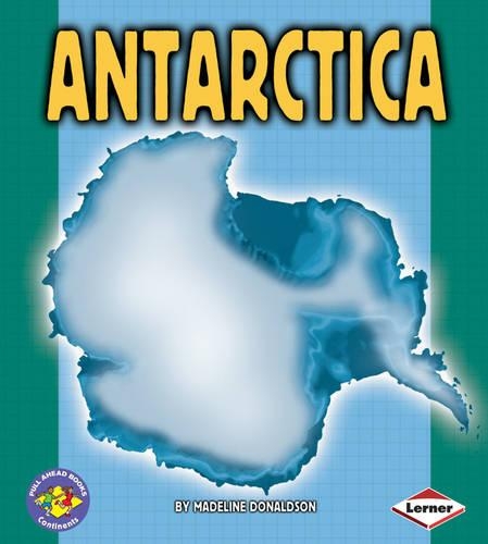 Antarctica - Pull Ahead Books - Continents No. 2 (Paperback)