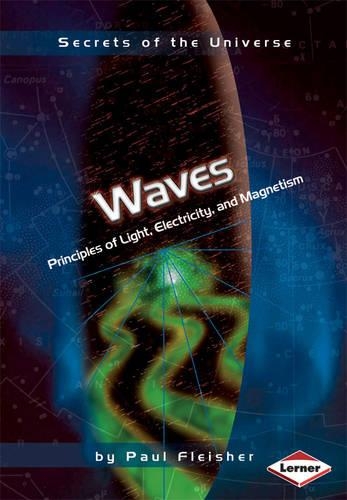 Waves: Principles of Light, Electricity, and Magnetism (Paperback)