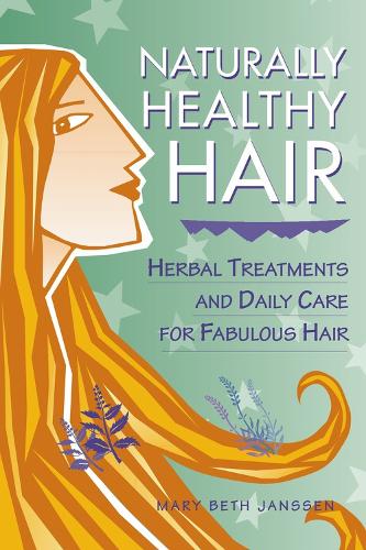 Naturally Healthy Hair - Herbal body series (Paperback)