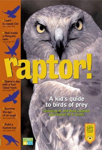Raptor!: A Kid's Guide to Birds of Prey (Paperback)