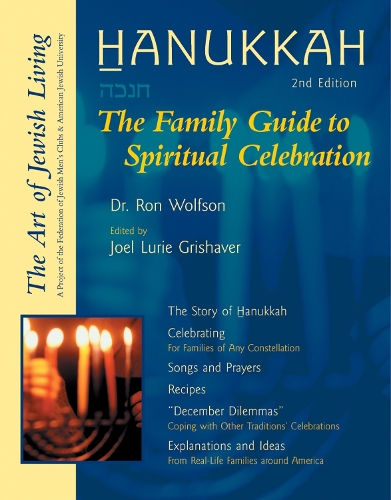 Hanukkah: The Family Guide to Spiritual Celebration (Paperback)