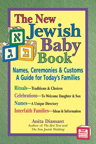The New Jewish Baby Book: Names Ceremonies and Customs a Guide for Todays Families (Paperback)