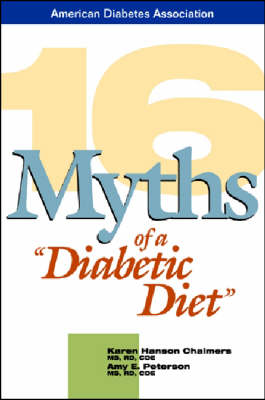16 Myths of a Diabetic Diet (Paperback)