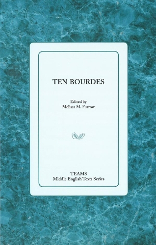 Ten Bourdes - TEAMS Middle English Texts Series (Paperback)