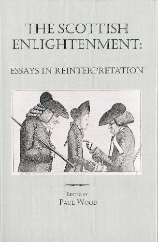 The Scottish Enlightenment: Essays in Reinterpretation - Rochester Studies in Philosophy (Hardback)
