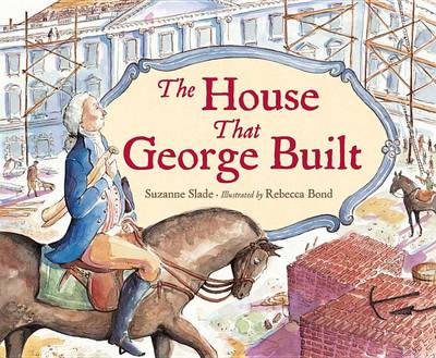 The House That George Built (Hardback)