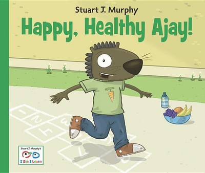 Happy, Healthy Ajay! (Hardback)