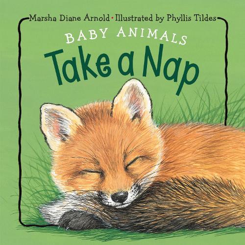 Baby Animals Take A Nap (Board book)