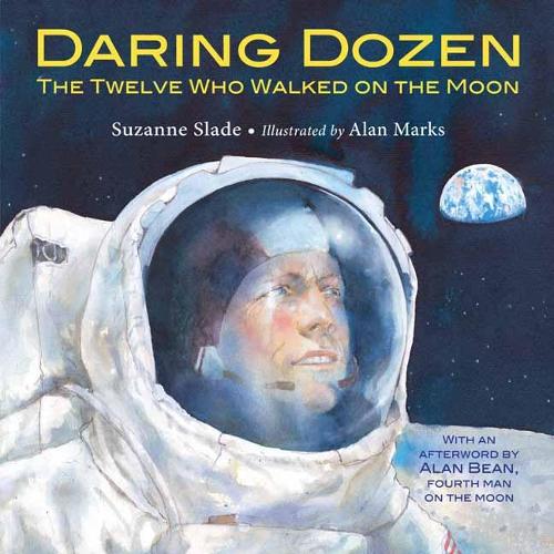 Daring Dozen - The Twelve Who Walked on the Moon (Hardback)