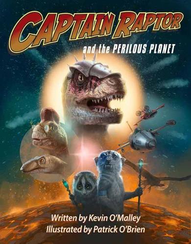 Captain Raptor and the Perilous Planet - Captain Raptor (Hardback)