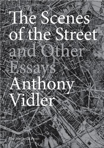 The Scenes Of The Street And Other Essays (Hardback)