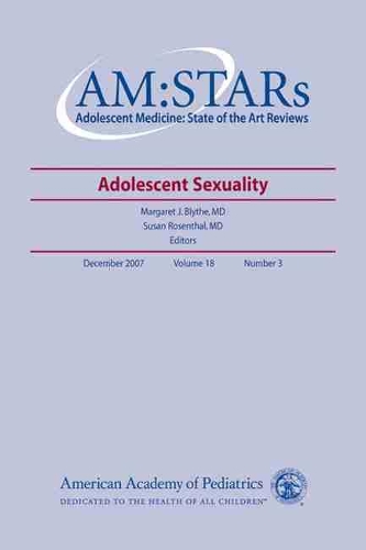 AM:STARs: Adolescent Sexuality - AM:STARs: Adolescent Medicine: State of the Art Reviews (Paperback)