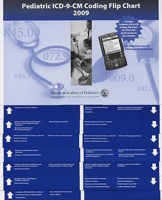 Pediatric ICD-9-CM Coding Flip Chart 2009: Print with PDA Access
