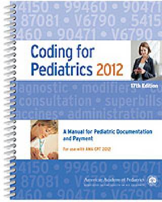 Coding for Pediatrics, 2012 (Spiral bound)