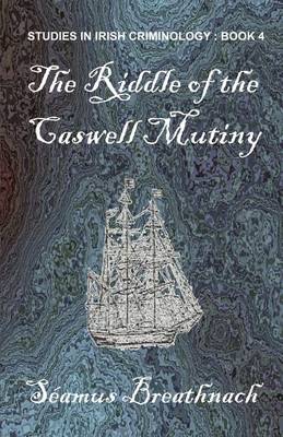 The Riddle of the Caswell Mutiny (Paperback)