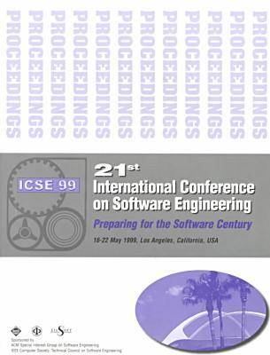 Proceedings of the 1999 International Conference on Software Engineering (Paperback)