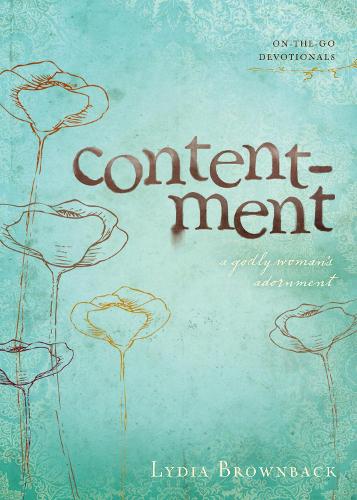 Contentment: A Godly Woman's Adornment - On-the-Go Devotionals (Paperback)