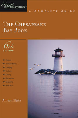 Explorer's Guide Chesapeake Bay: A Great Destination - Explorer's Great Destinations (Paperback)
