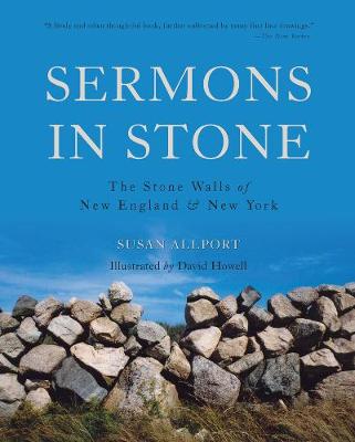 Sermons in Stone: The Stone Walls of New England and New York (Paperback)