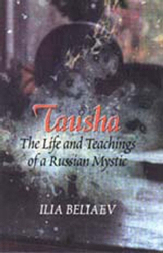 Tausha: The Life and Teachings of a Russian Mystic (Paperback)