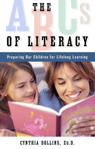 The ABCs of Literacy: Preparing Our Children for Lifelong Learning (Paperback)
