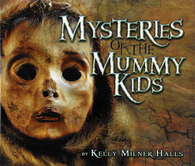 Mysteries Of The Mummy Kids (Hardback)