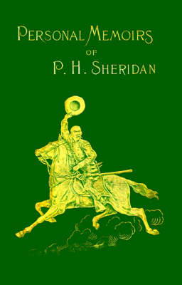 Personal Memoirs of P. H. Sheridan: v. 1 (Paperback)
