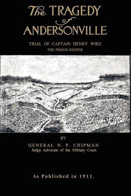 The Tragedy of Andersonville (Paperback)