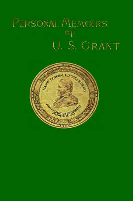 Personal Memoirs of U. S. Grant: v. 2 (Hardback)
