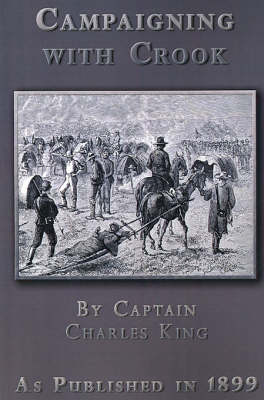 Campaigning with Crook and Stories of Army Life (Paperback)