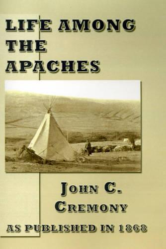 Life Among the Apaches (Paperback)